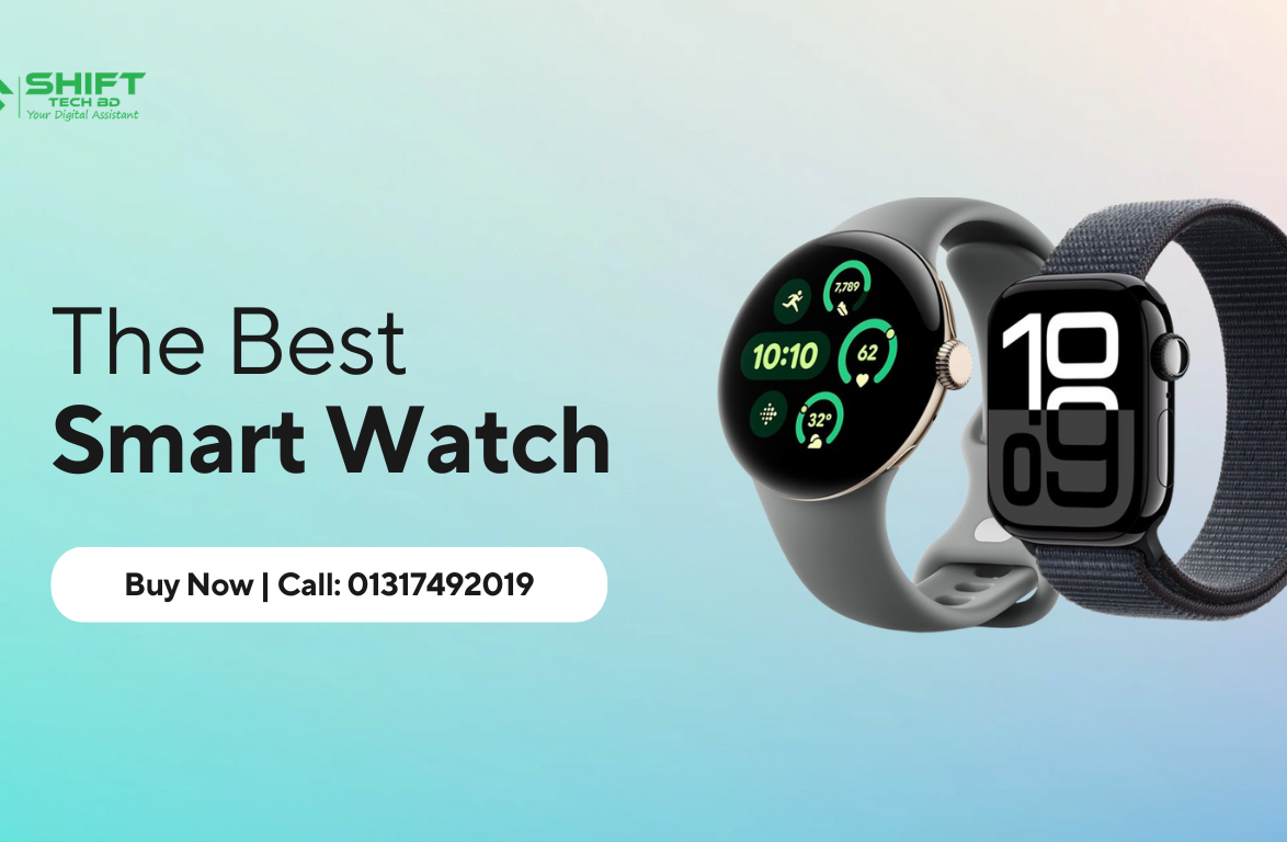 Best Smartwatches in Bangladesh 2025