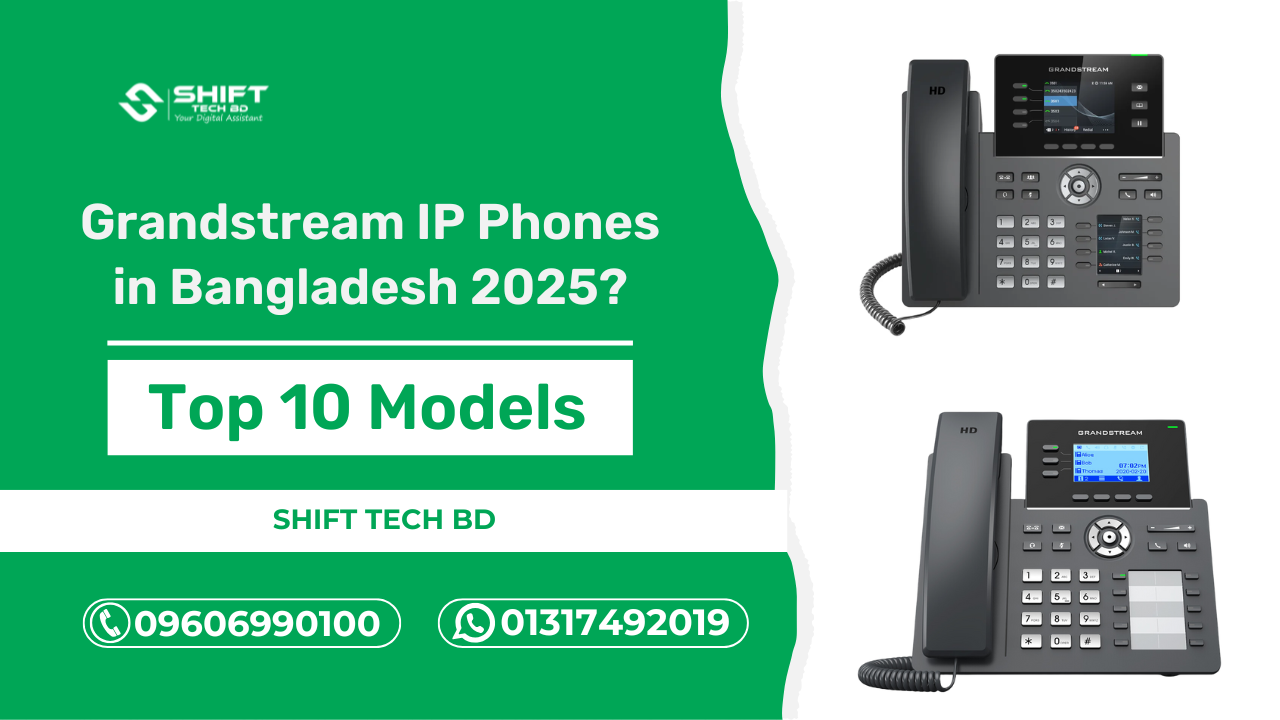 Best Grandstream IP Phones in Bangladesh