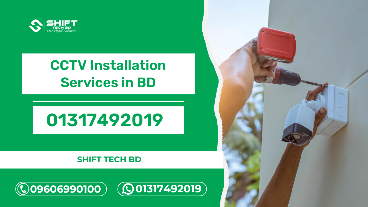 Reliable CCTV Installation Services in Bangladesh