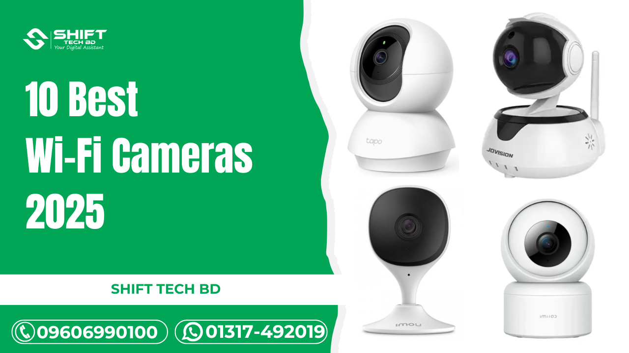 10 Best Wi-Fi Cameras in Bangladesh