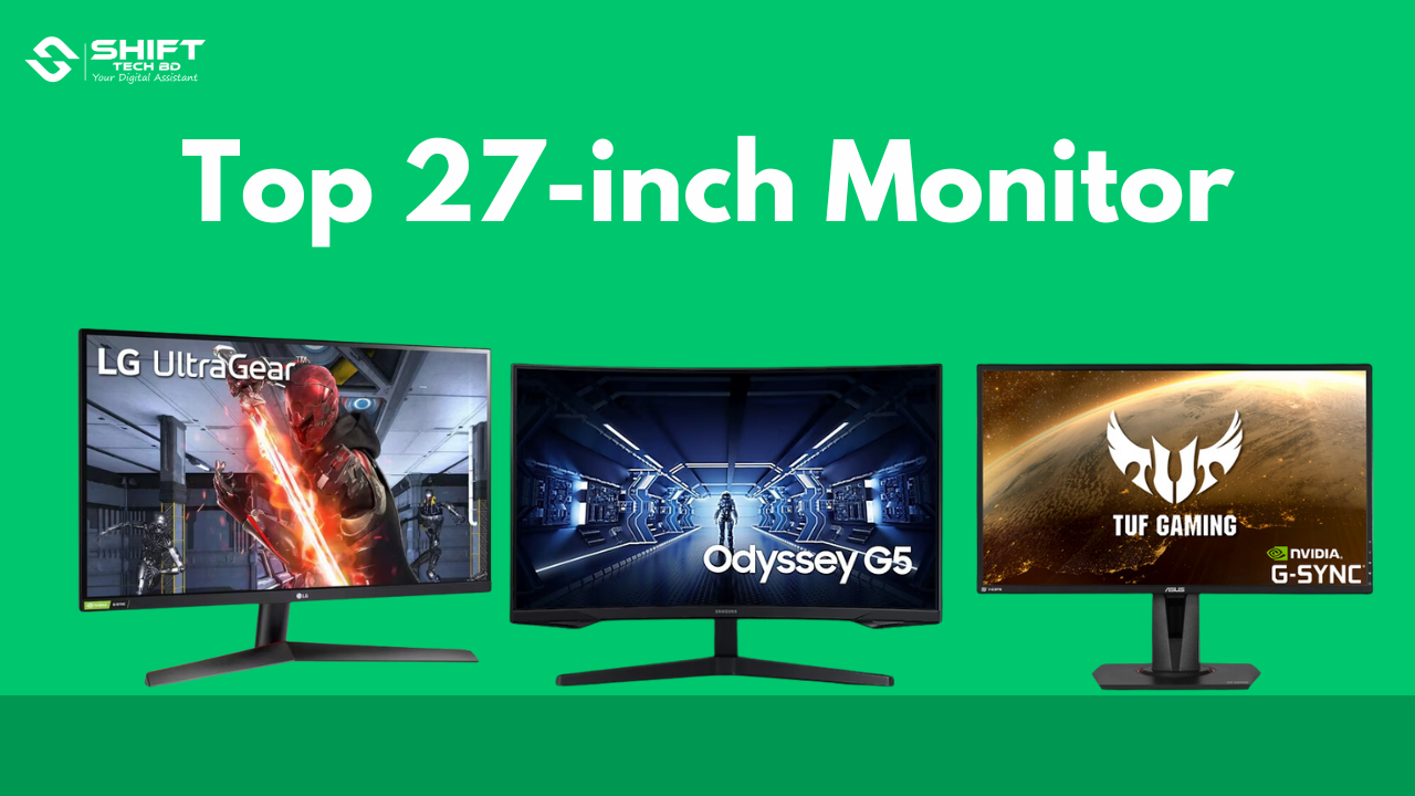 Best 27-inch monitors in Bangladesh