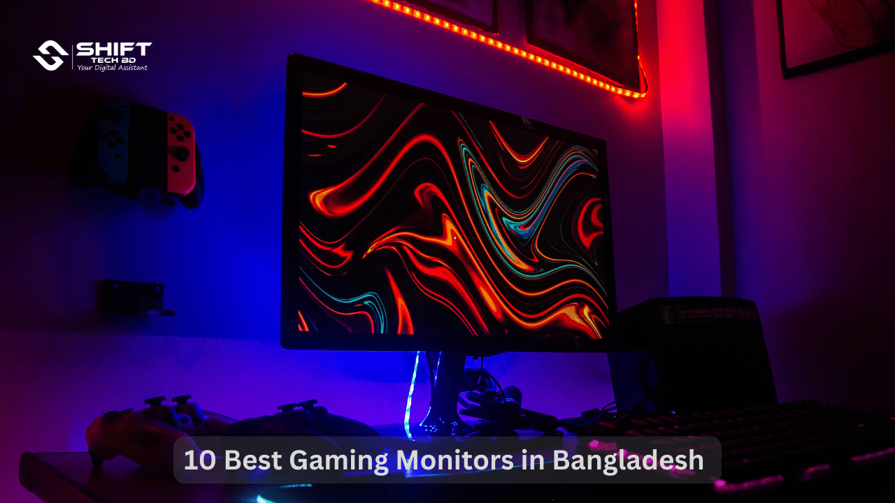 10 Best Gaming Monitors in Bangladesh - Top Picks for 2025