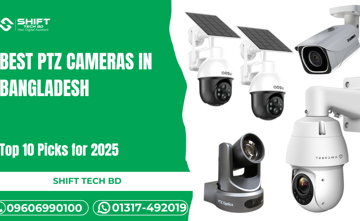 Best PTZ Cameras in Bangladesh