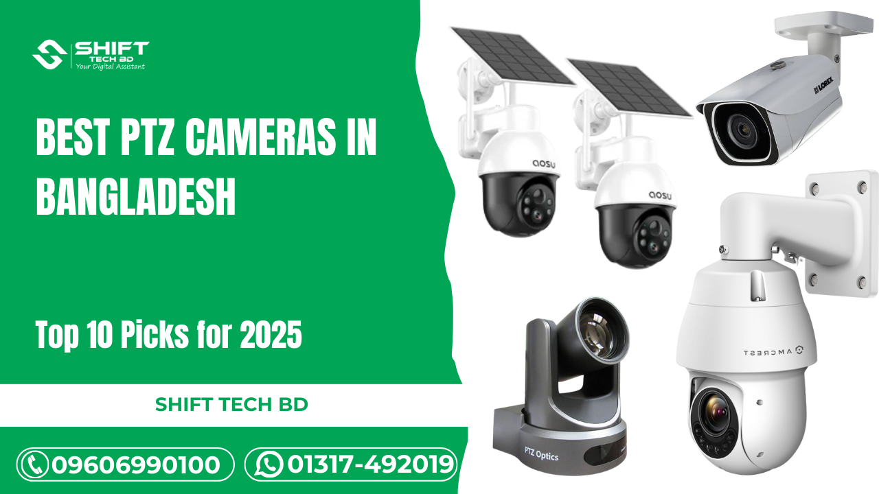 Best PTZ Cameras in Bangladesh