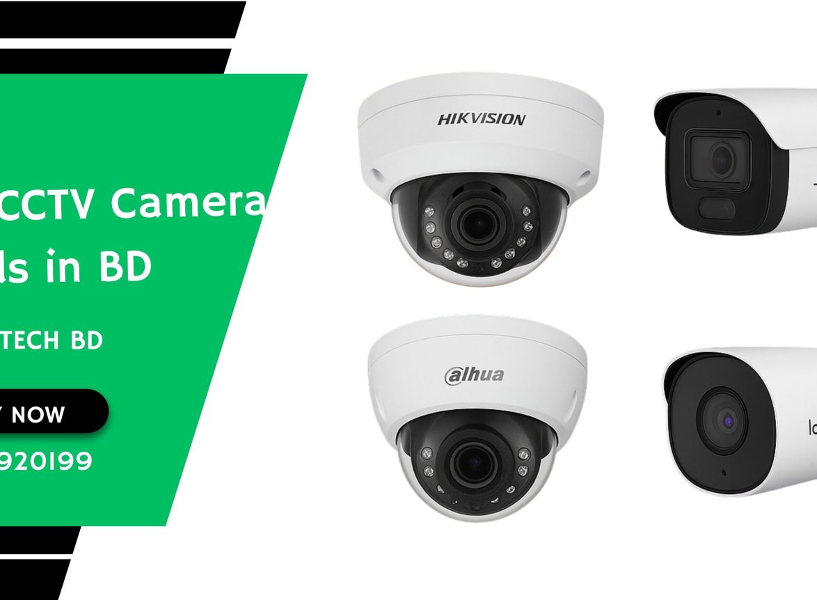 Best CCTV Camera Brands in Bangladesh